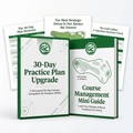 30 Day Practice Plan Upgrade + Course Management Mini Guide